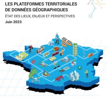 Publication - " Les plateformes territoriales de données géographiques, état des lieux, enjeux et perspectives " 